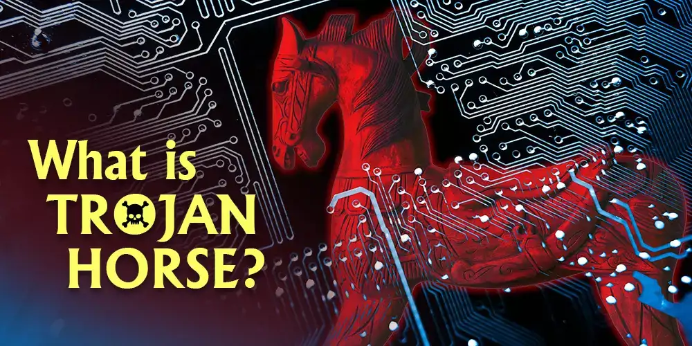 What Is A Trojan Horse Definition History Modern Example